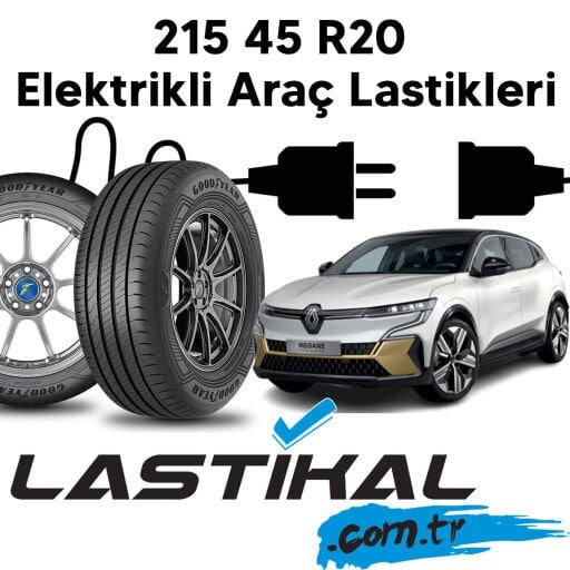 215 45 r20 Elektrikli Araç Lastikleri